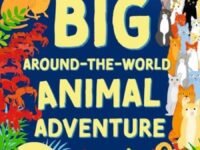 The Big Around-the-World Animal Adventure:a Search And Find Book