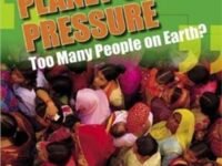 Ask The Experts: Planet Under Pressure: Too Many People On Earth?