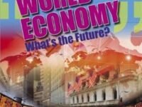 Ask The Experts: World Economy: What's The Future?