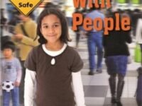 Being Safe With People: Keep Yourself Safe