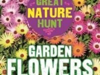 The Great Nature Hunt Garden Flowers
