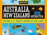 Australia, New Zealand And Antarctica (Continents Uncovered)