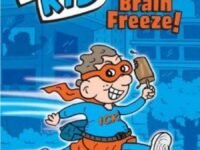 The Ice Cream Kid: Brain Freeze!