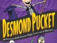 Desmond Pucket And The Cloverfield Junior High Carnival Of Horrors