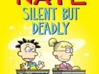 Big Nate: Silent But Deadly