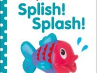 Baby Touch And Feel: Splish! Splash!