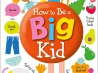 How To Be A Big Kid
