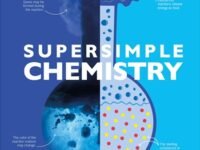 Super Simple Chemistry:the Ultimate Bitesize Study Guide