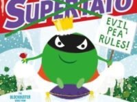 Supertato: Evil Pea Rules:the Perfect Christmas Gift!