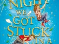 The Night We Got Stuck In A Story:From The Author Of Bestselling Secrets Of A Christmas Elf