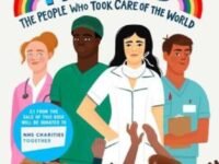 Health Heroes: The People Who Took Care Of The World
