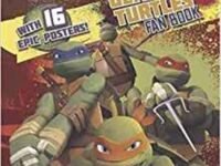 Nickelodeon Teenage Mutant Ninja Turtles Ultimate Fan Book: Over 16 Epic Posters!