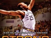 Strong Inside (Young Readers Edition):the True Story Of How Perry Wallace Broke College Basketball's Color Line