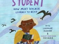 The Oldest Student: How Mary Walker Learned To Read