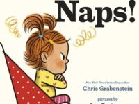 No More Naps!:a Story For When You're Wide-awake And Definitely Not Tired