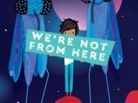 We're Not From Here