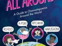 Sounds All Around:a Guide To Onomatopoeias Around The World