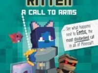 Tales Of An 8-Bit Kitten: A Call To Arms:an Unofficial Minecraft Adventure