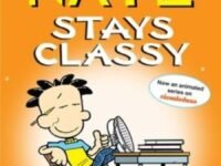 Big Nate Stays Classy:Two Books In One