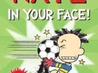 Big Nate: In Your Face! (Volume 24)