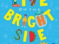 You Can Live On The Bright Side:the Kids' Guide To Optimism