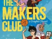 The Makers Club:a Graphic Novel