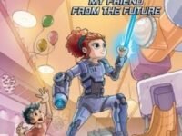My Friend From The Future:adventures In A Video Game