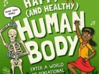 Stupendous And Tremendous Science: Happy And Healthy Human Body