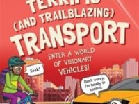 Stupendous And Tremendous Technology: Terrific And Trailblazing Transport