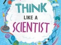 Train Your Brain: Think Like A Scientist
