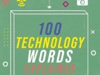 Wise Words: 100 Technology Words Explained