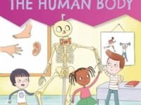 The Science Club Investigates: The Human Body