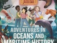 Magical Museums: Adventures In Oceans And Maritime History