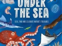 My Nature Collection: Under The Sea:Seek, Find And Celebrate Nature's Treasures With The Natural History Museum