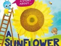 Tell Me A Story About: A Sunflower