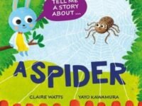 Tell Me A Story About: A Spider