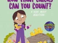 Number Planet: How Many Chicks Can You Count?:a Book About Addition