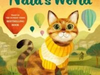 Nala's World:One Little Cat'S Quest For Love And Adventure