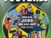 50 Ways Into Football:Dream Jobs On And Off The Pitch