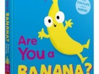 Are You A Banana?: With Lift-the-Flaps And A Mirror!