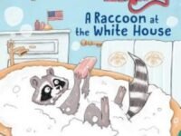 A Raccoon At The White House:Ready-To-Read Level 2