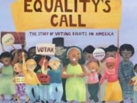 Equality's Call:the Story Of Voting Rights In America