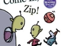 Come In, Zip!:Ready-To-Read Ready-To-Go!