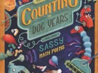 Counting In Dog Years And Other Sassy Math Poems