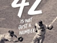 42 Is Not Just A Number:the Odyssey Of Jackie Robinson, American Hero