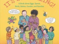 It's So Amazing!:a Book About Eggs, Sperm, Birth, Babies, And Families