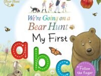 We're Going On A Bear Hunt: My First Abc