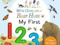 We're Going On A Bear Hunt: My First 123