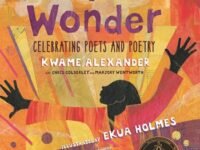 Out Of Wonder: Celebrating Poets And Poetry