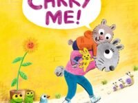 Carry Me!:a Cheery Street Story